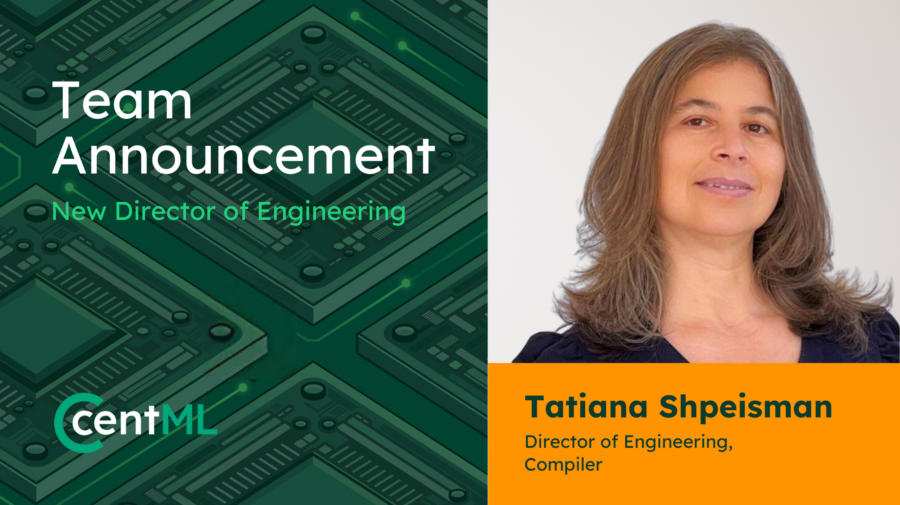 Leading Compiler Engineer and Researcher Tatiana Shpeisman Joins CentML as Director of Engineering